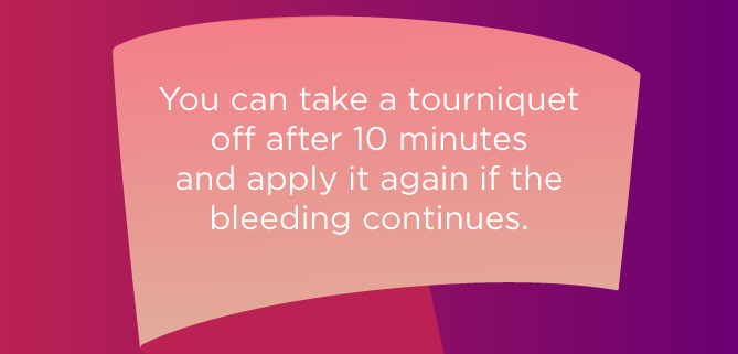 You can take a tourniquet off after 10 minutes and apply it again if the bleeding continues